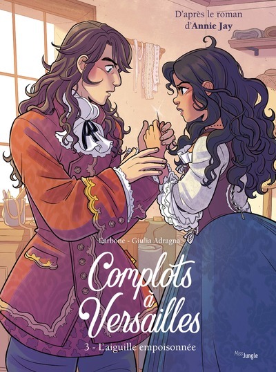 Kniha Complots à Versailles - tome 3 L'Aiguille empoisonée Carbone