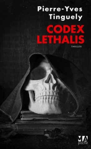 Knjiga Codex Lethalis Pierre-Yves Tinguely