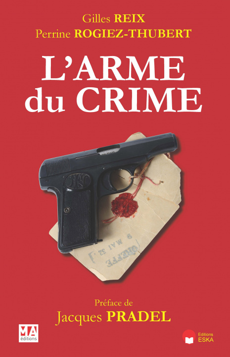Libro L'arme du crime REIX G