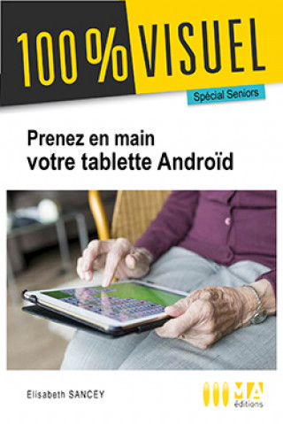 Kniha Je prends en main ma tablette Android SANCEY E