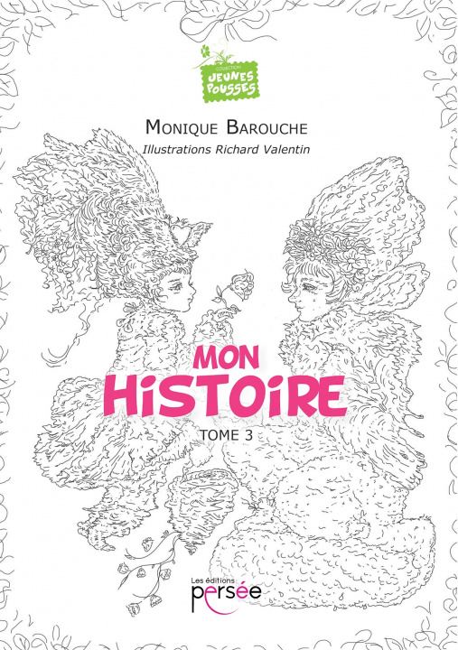 Książka Mon Histoire Tome 3 Monique Barouche