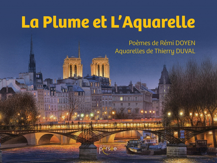 Knjiga La plume et l'aquarelle Rémi Thierry Doyen Duval