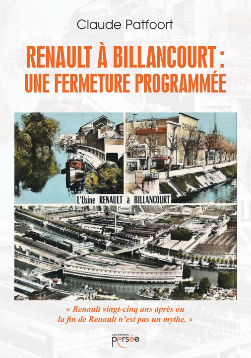 Kniha Renault à Billancourt : une fermeture programmée Claude Patfoort