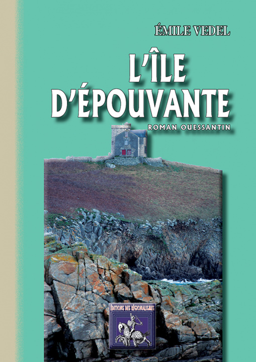 Kniha L'Île d'Epouvante (roman ouessantin) VEDEL