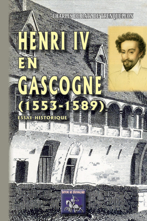 Книга Henri IV en Gascogne (1553-1589), essai historique 