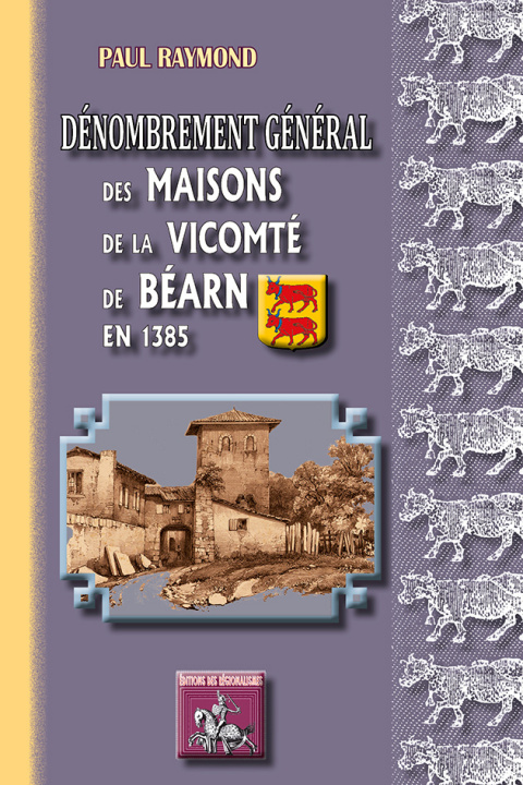 Kniha Dénombrement général des Maisons de la Vicomté de Béarn en 1385 