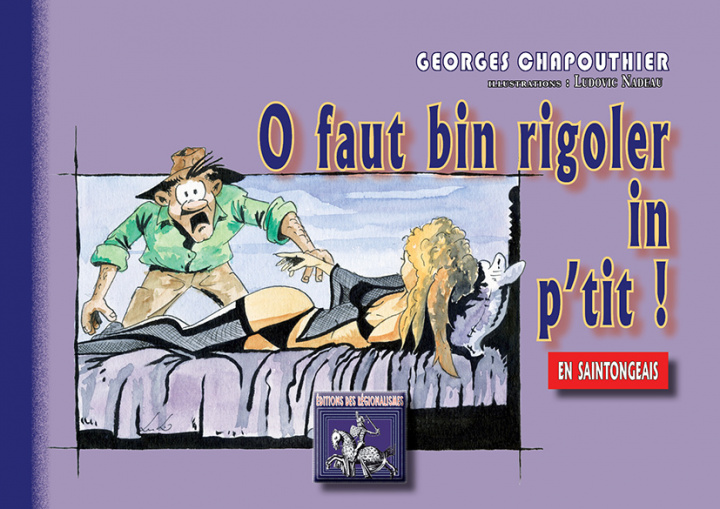 Buch O faut bin rigoler in p'tit ! CHAPOUTHIER & NADEAU