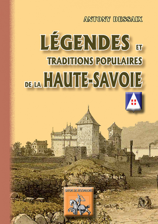 Kniha Légendes & traditions populaires de la Haute-Savoie DESSAIX