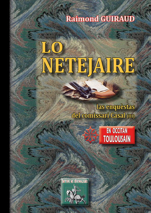 Kniha Lo Netejaire (las enquèstas del comissari Casal - III) GUIRAUD