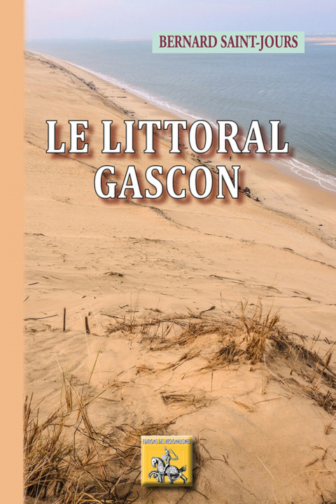 Kniha Le Littoral gascon BERNARD SAINT-JOURS