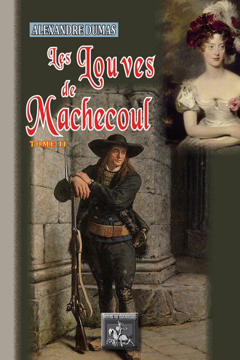 Carte Les Louves de Machecoul (tome 2) Alexandre Dumas