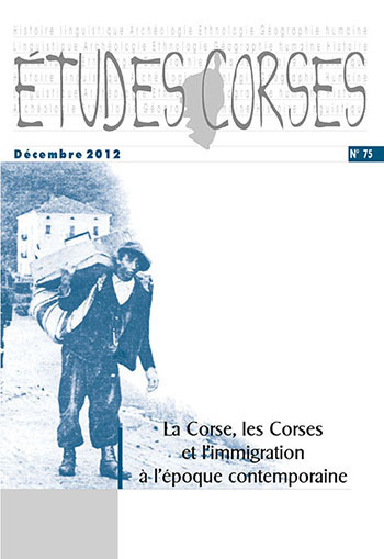 Carte Études corses n° 75 : La Corse, les Corses et l'immigration à l'époque contemporaine collegium