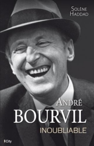 Kniha André Bourvil, inoubliable Solène Haddad