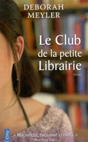 Knjiga Le club de la petite libraire Deborah Meyler