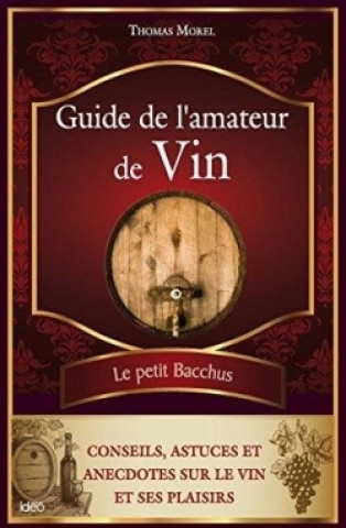 Livre Guide de l'amateur de vin Thomas Morel