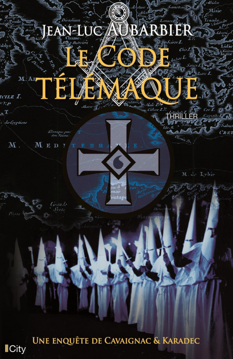 Knjiga Le code Télémaque Jean-Luc Aubarbier