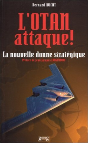 Book L'OTAN ATTAQUE WICHT/BERNARD