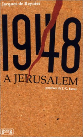 Knjiga 1948 A JERUSALEM DE REYNIER/JACQ