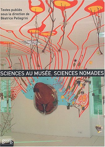 Knjiga SCIENCES AU MUSEE SCIENCES NOMADES PELLEGRINI/BEAT