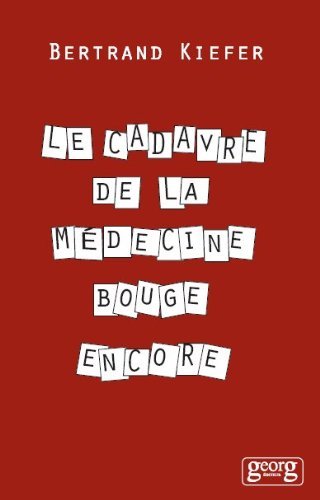 Libro Le cadavre de la médecine bouge encore Kiefer