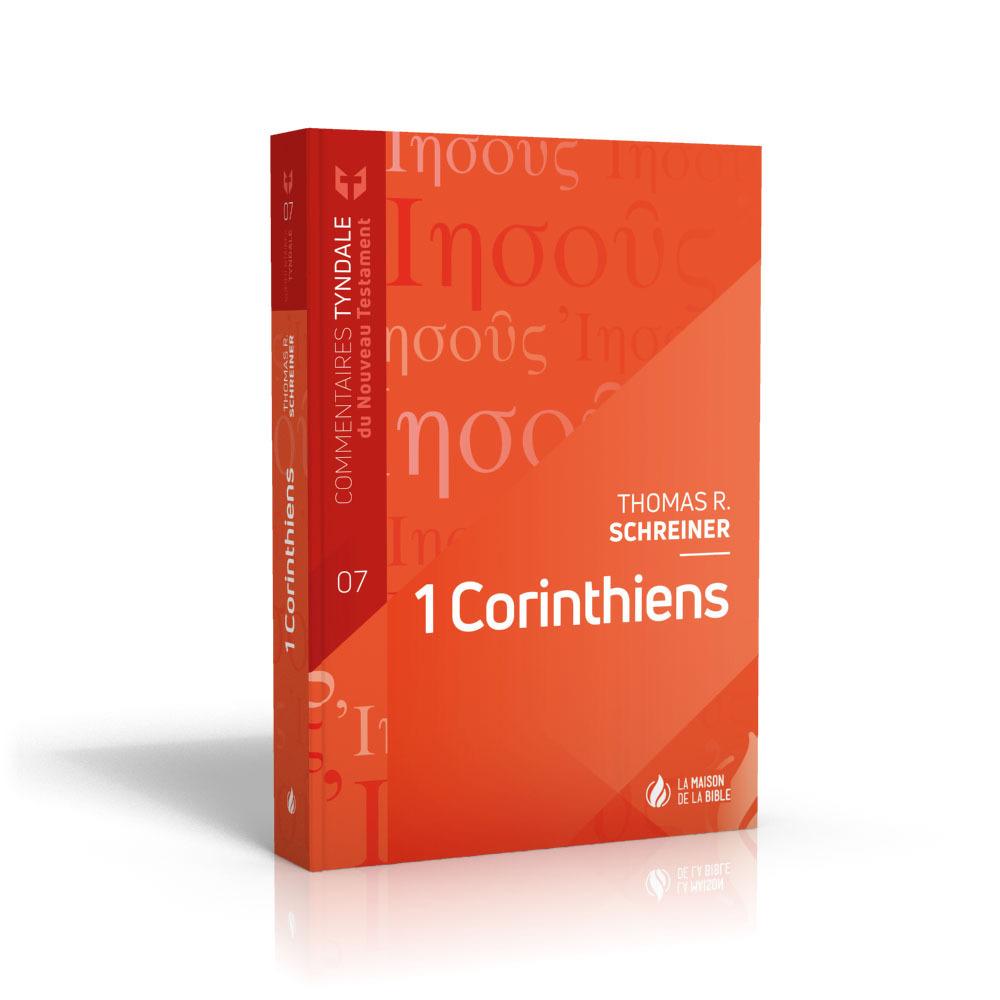Book 1 Corinthiens - commentaires tyndale du Nouveau Testament - vol 7 Schreiner