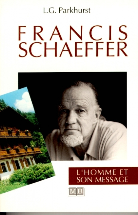 Book Francis Schaeffer : L'homme et son message Parkhurst