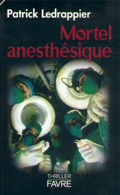 Knjiga Mortel anesthésique Patrick Ledrappier