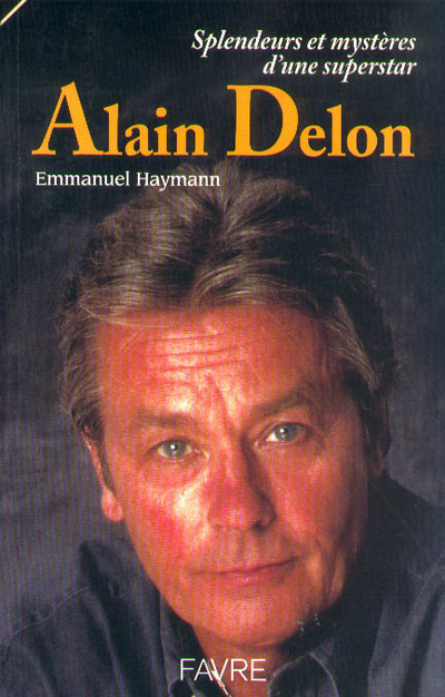 Book Alain Delon - Splendeurs et mystères d'une superstar Emmanuel Haymann