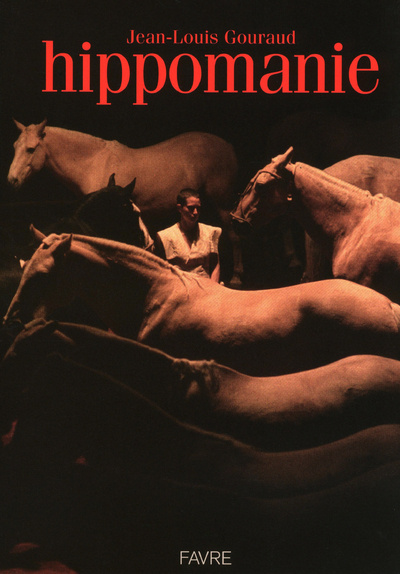 Könyv Hippomanie Jean-Louis Gouraud
