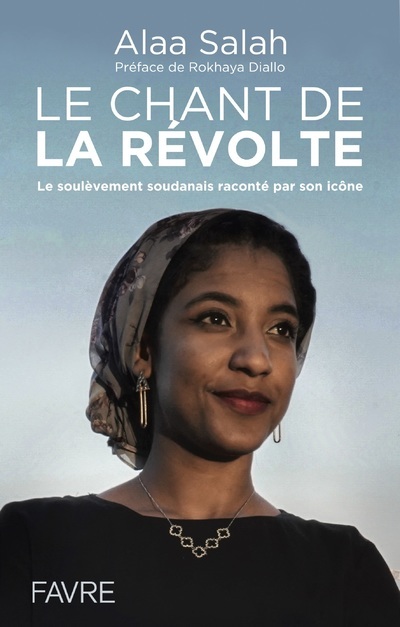 Livro Le chant de la révolte - Le soulèvement soudanais raconté par son icône Alaa Salah