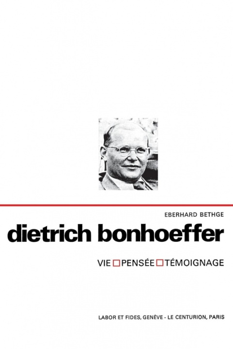 Kniha Dietrich Bonhoeffer EBERHARD BETHGE