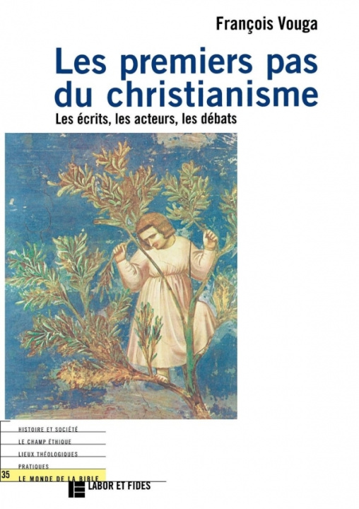 Kniha Les premiers pas du christianisme François Vouga