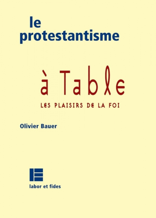 Knjiga Le protestantisme à table BAUER-O