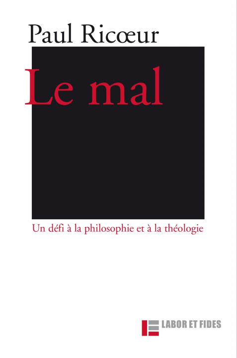 Kniha Le mal: un défi à la philosophie et à la théologie Paul Ricoeur