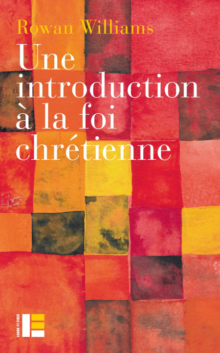 Knjiga Une introduction à la foi chrétienne Rowan Williams
