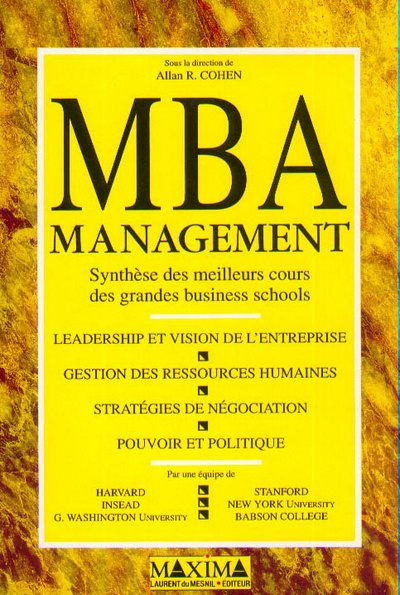 Carte MBA MANAGEMENT - SYNTHESE DES MEILLEURS COURS DES GRANDES BUSINESS SCHOOLS Allan R. Cohen