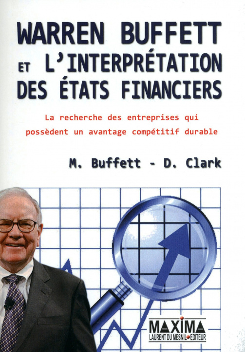 Kniha WARREN BUFFETT ET L'INTERPRETATION DES ETATS FINANCIERS Mary Buffett
