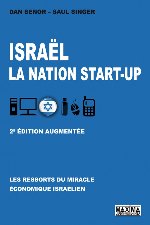 Kniha Israël, la nation start-up Dan Senor