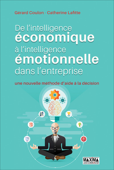Kniha De l'intelligence économique à l'intelligence émotionnelle dans l'entreprise Gérard Coulon