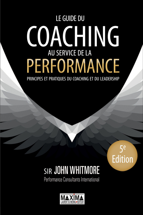 Kniha Le guide du coaching au service de la performance John Whitmore