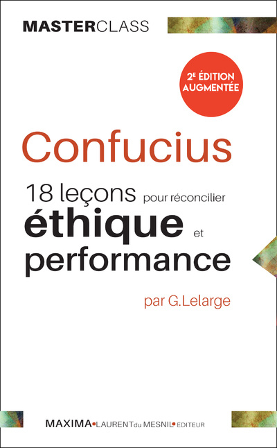 Kniha CONFUCIUS : 18 leçons pour réconcilier éthique et performance Gérard Lelarge