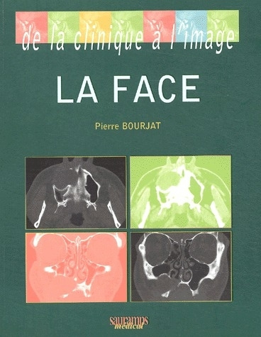 Knjiga LA FACE DE LA CLINIQUE A L IMAGE Bourjat