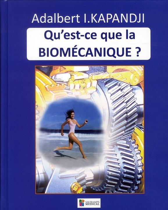 Книга QU'EST-CE QUE LA BIOMECANIQUE ? Kapandji