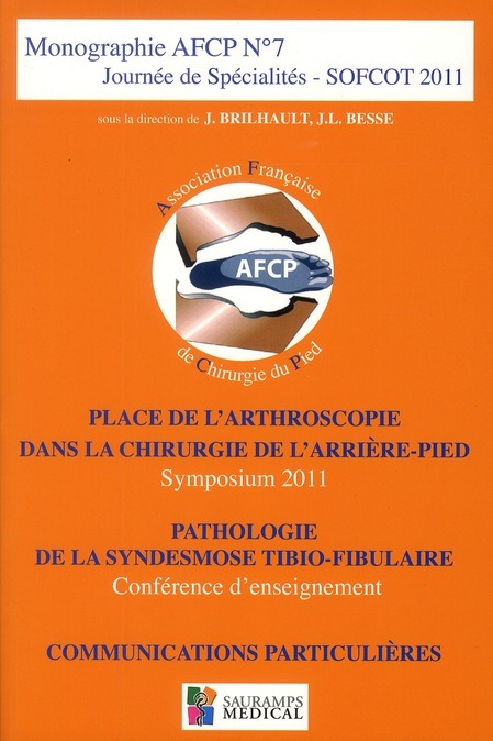 Knjiga PLACE DE L'ARTHROSCOPIE DANS LA CHIRURGIE DE L'ARRIERE-PIED-AFCP N 6 Rochwerger