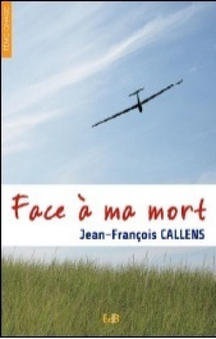 Knjiga Face à ma mort Callens