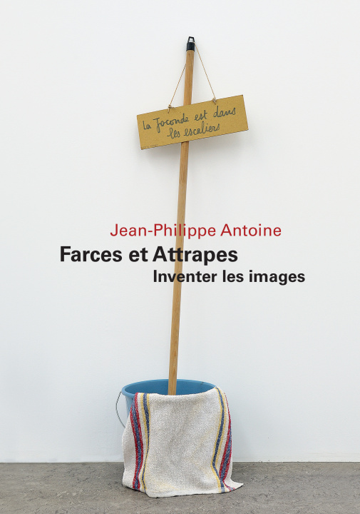 Kniha Farces et Attrapes - Inventer les images Antoine