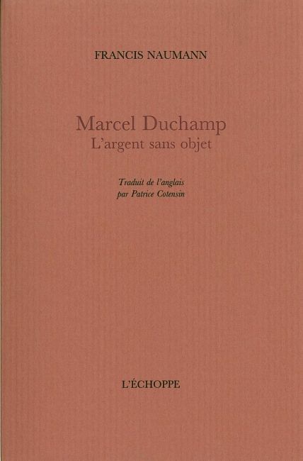 Carte Marcel Duchamp.L'Argent Sans Objet Francis Naumann