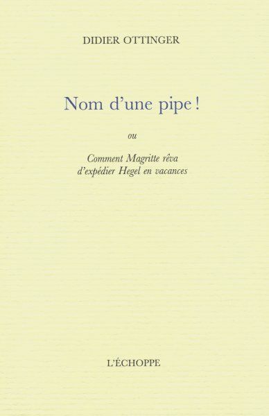 Kniha Nom d'une Pipe ! Didier Ottinger