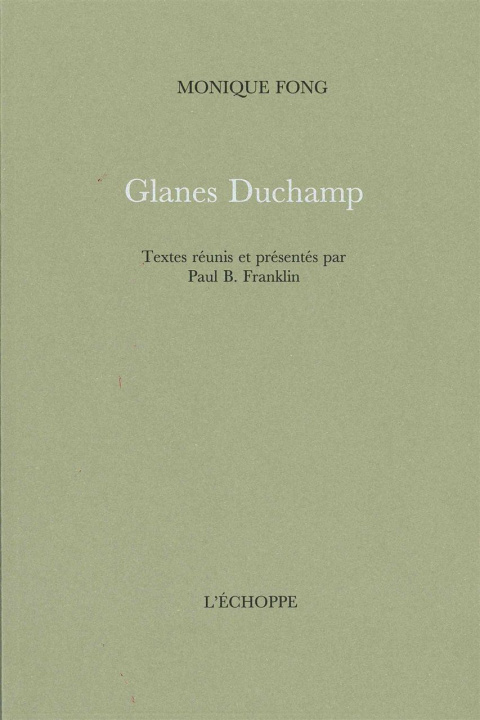 Kniha Glanes Duchamp Monique Fong