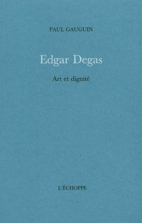 Книга Edgar Degas Paul Gauguin